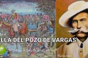 10 de abril: "Batalla del Pozo de Vargas"