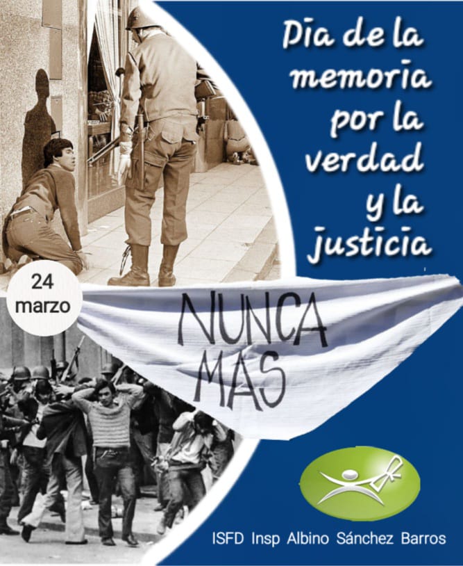 24 de Marzo:  Día Nacional de la Memoria por la Verdad y la Justicia