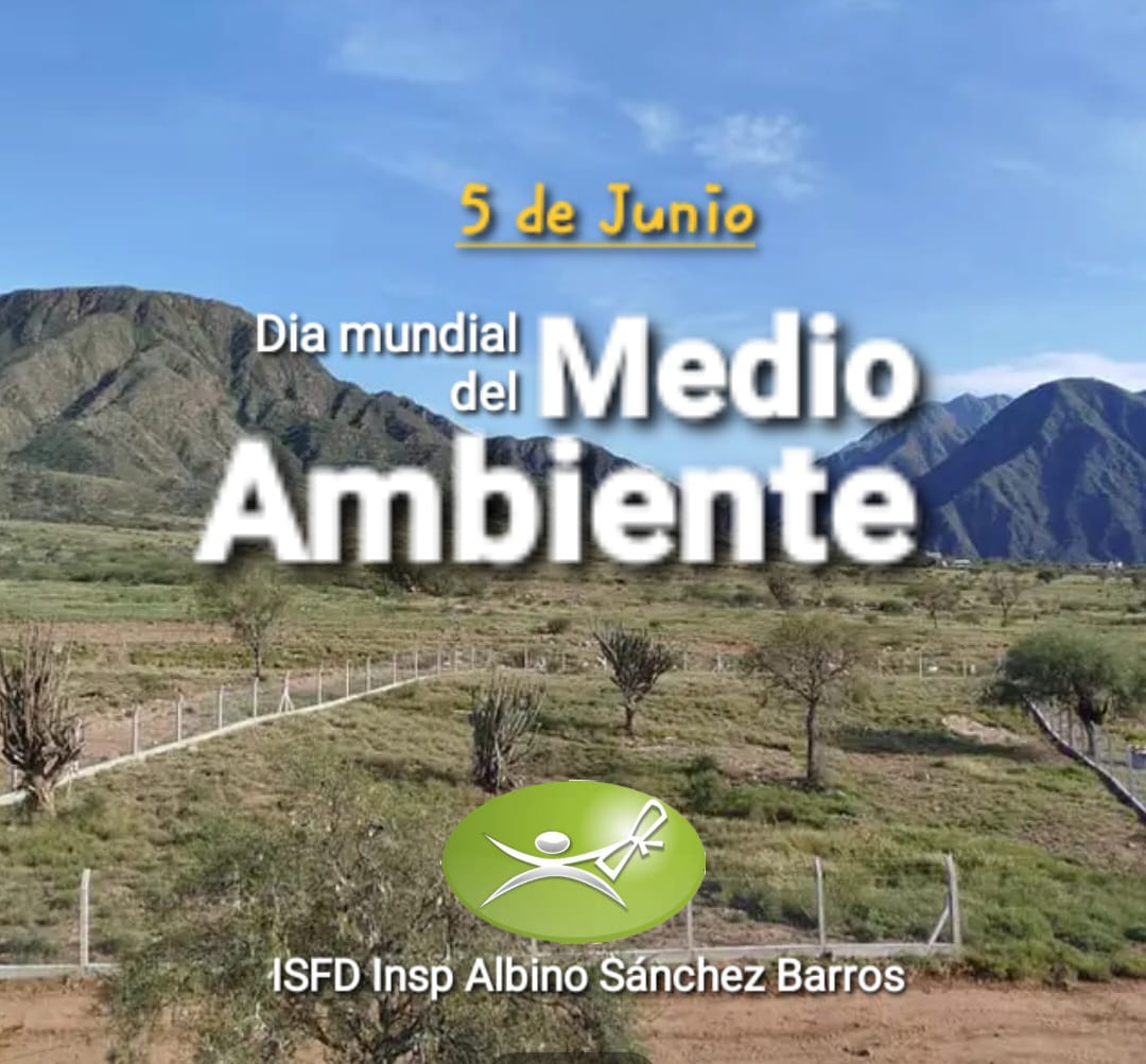 5 de Junio: "Día Mundial del Medio Ambiente"