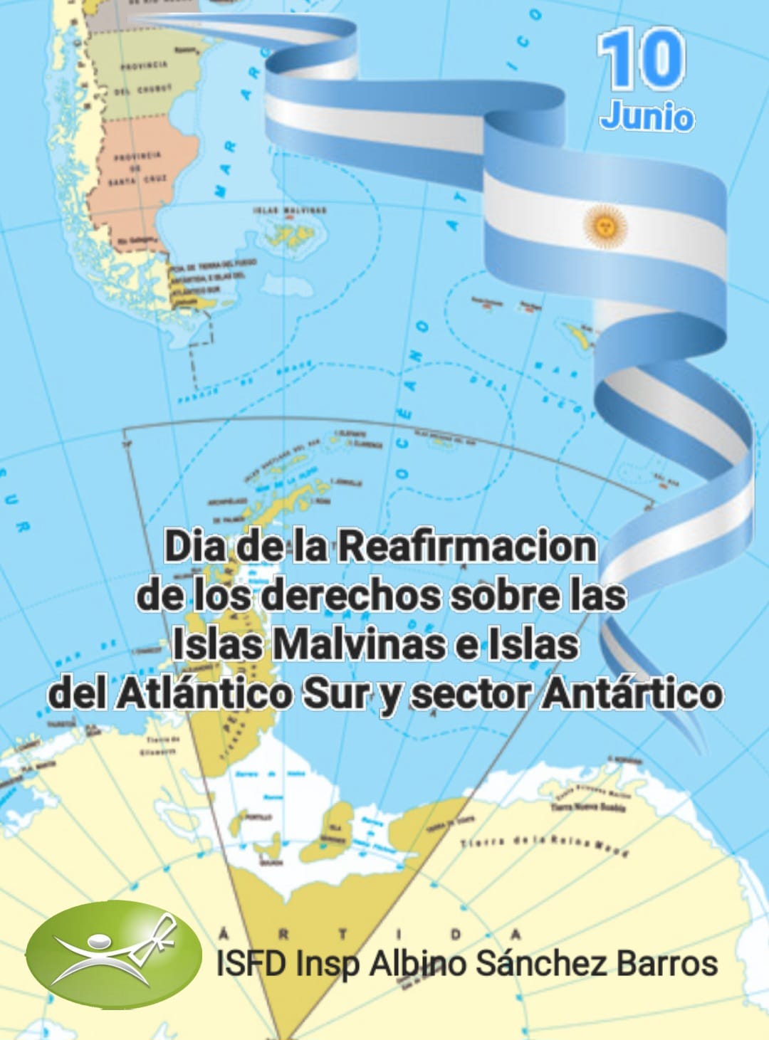 10 de Junio: "Día de la reafirmación de los Derechos sobre las Islas Malvinas" 