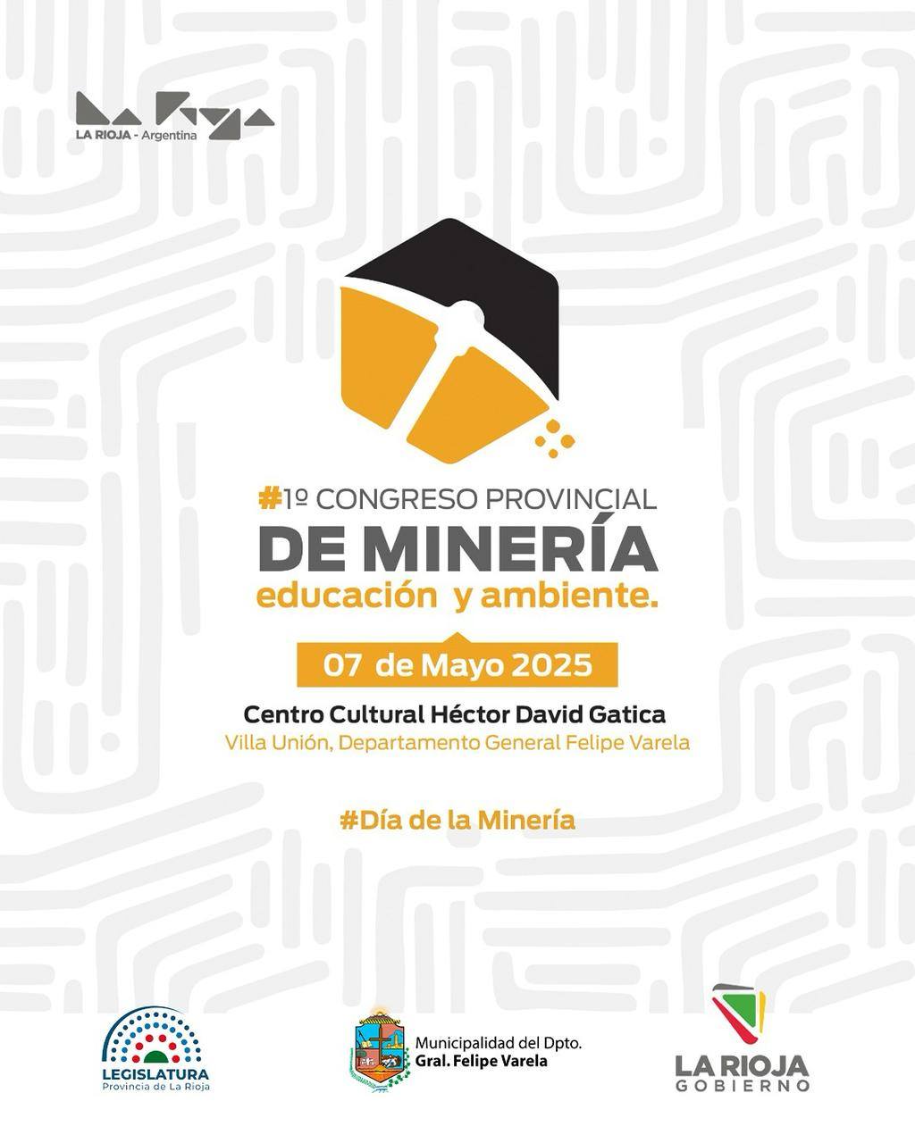 1° Congreso Provincial de Minería: Educación y ambiente a realizarse el 7 de Mayo