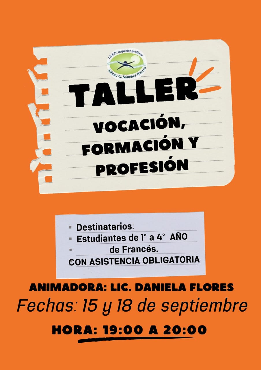 Taller : "Vocación, Formación y Profesión"