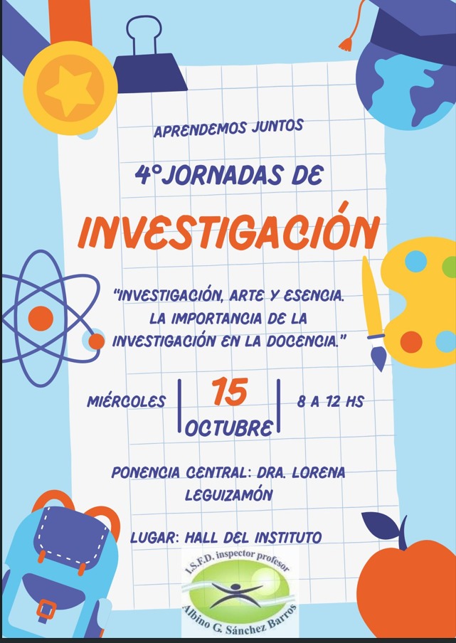 4º Jornadas de Investigación: "Investigación, Arte y Esencia. La Importancia de la Investigación en la Docencia" 