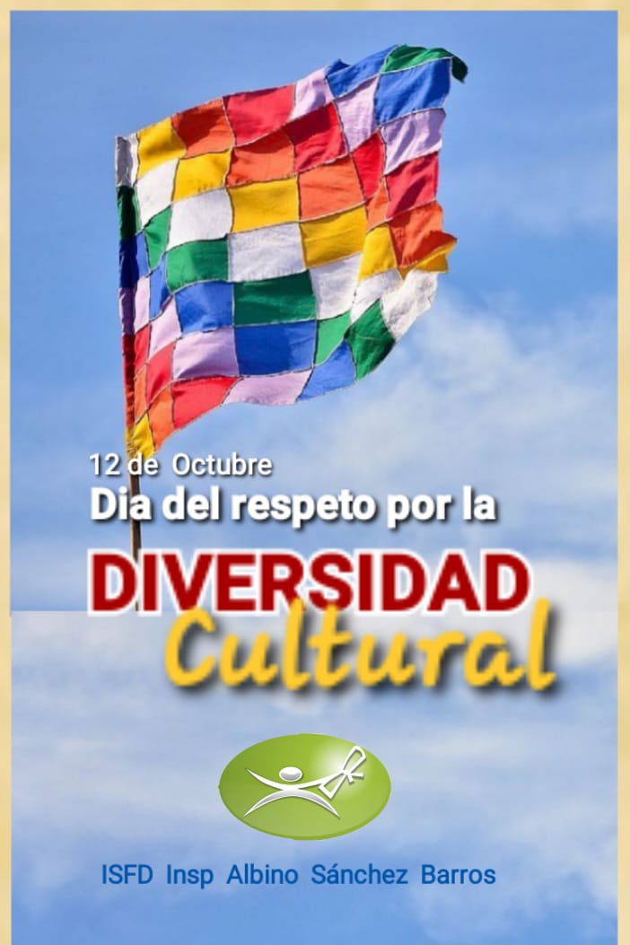 12 de Octubre: Día del Respeto por la  Diversidad Cultural 
