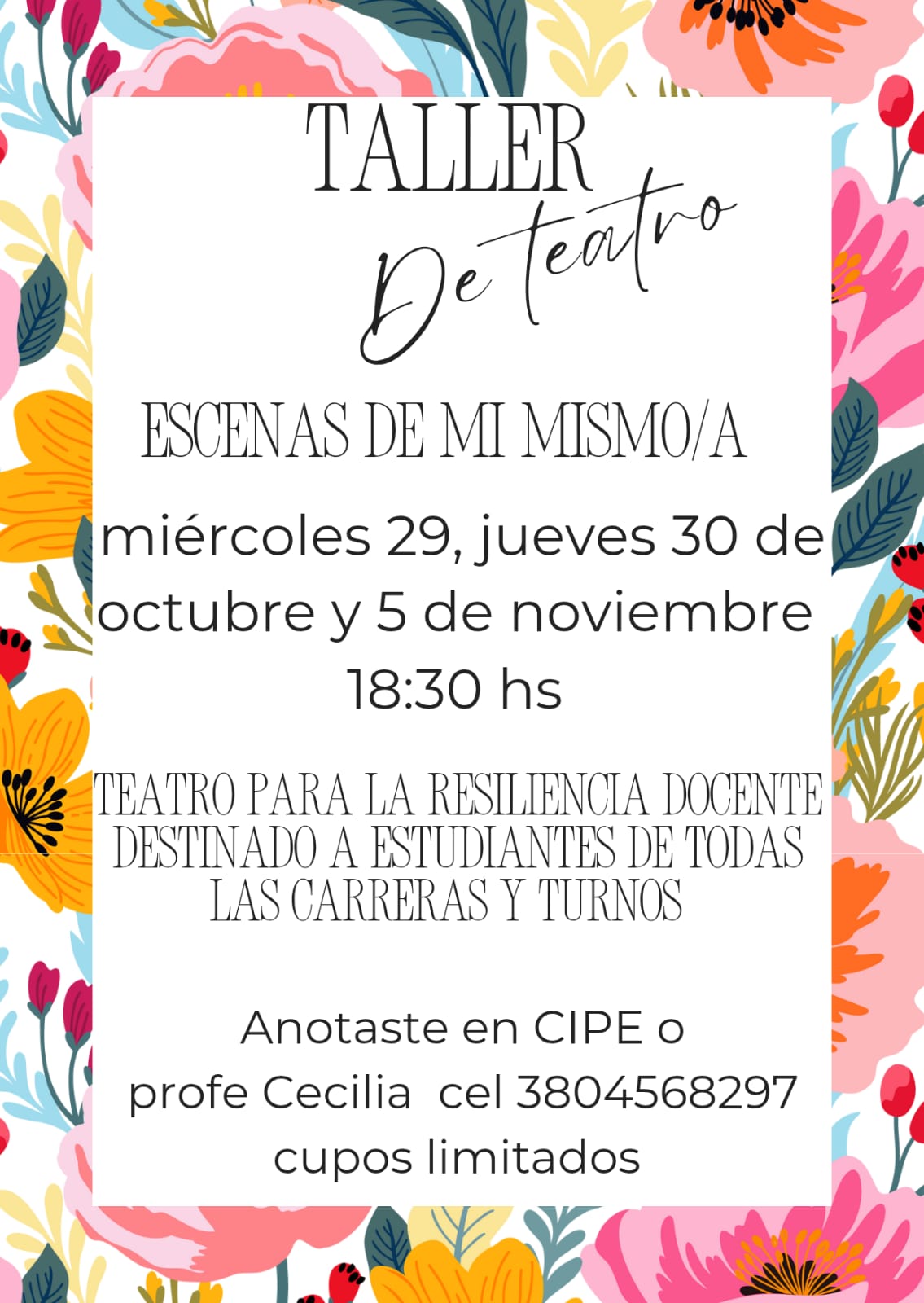 Cambio de Fecha ::Expresarse para enseñar:: Taller para estudiantes de Primer Año: "Escenas de mí mismo/a"