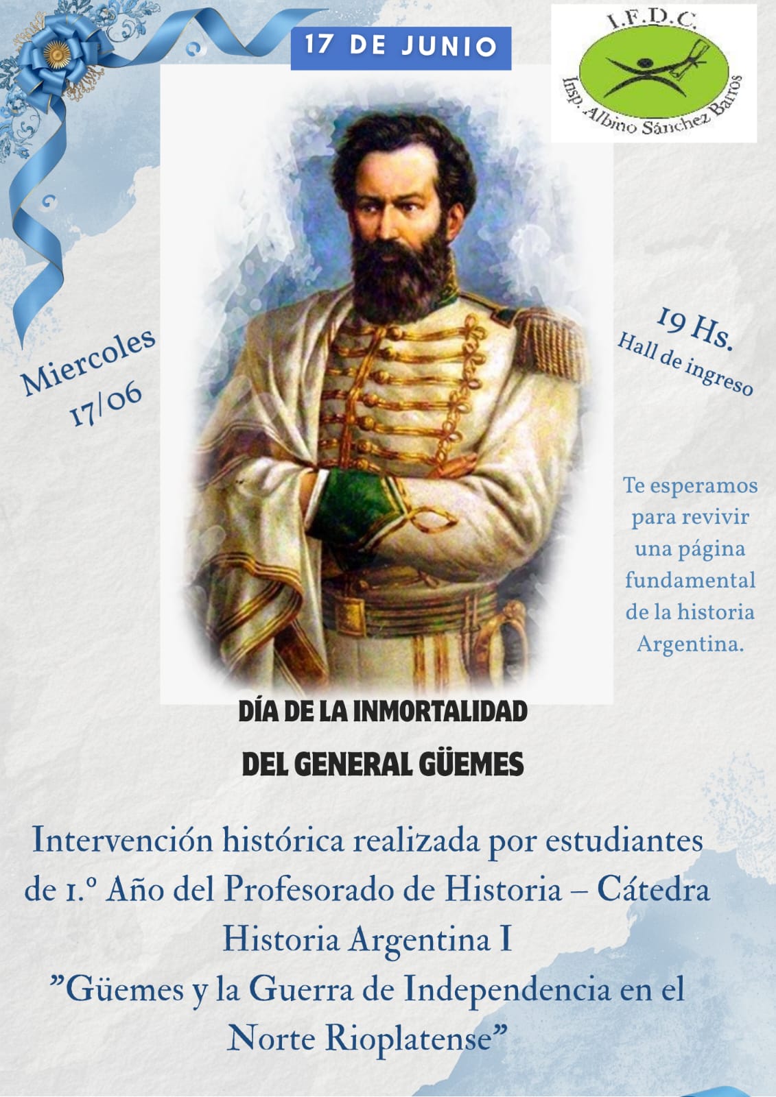17 de Junio: Conmemoración de la Inmortalidad del General Güemes en el ISFD Albino Sánchez Barros