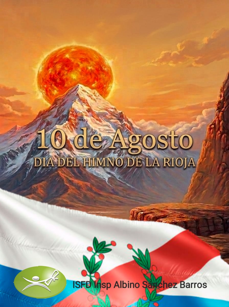 10 de Agosto: Día del Himno de la Provincia de La Rioja