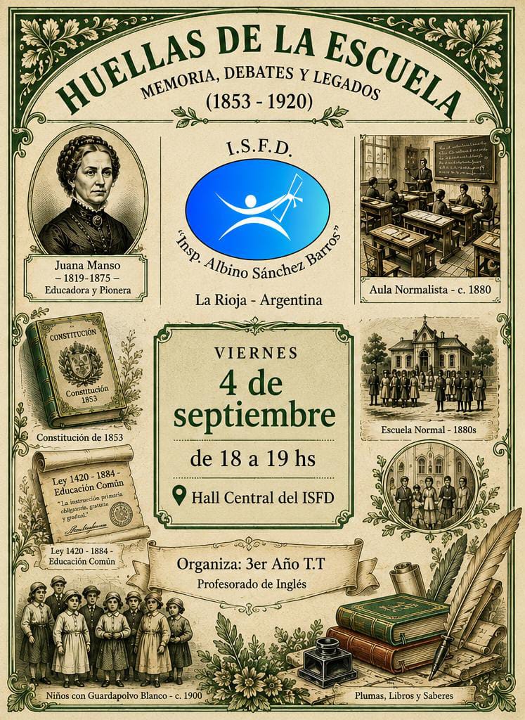 ¡Huellas de la Escuela: Memoria, Debates y Legados (1853-1920)!