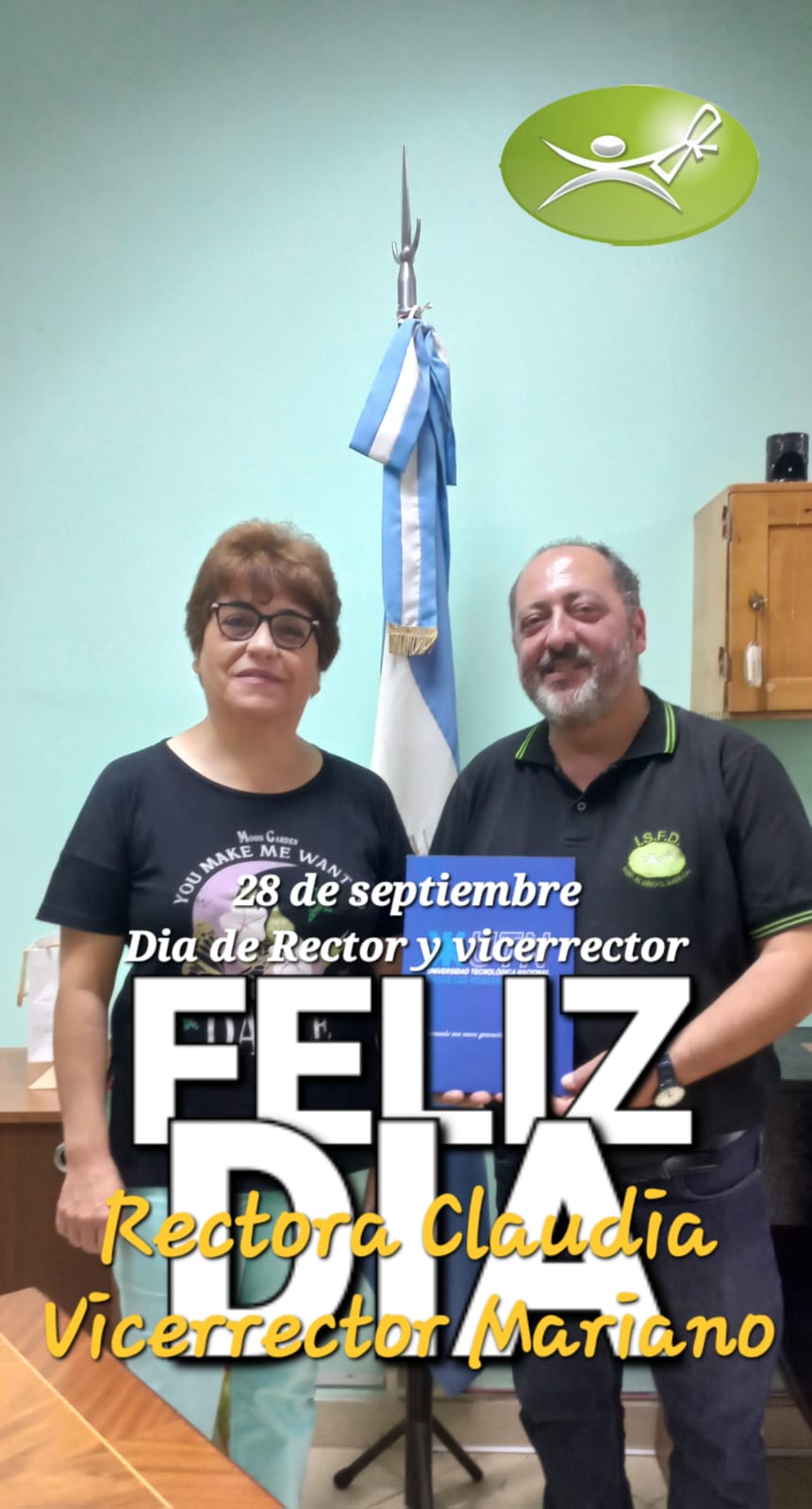 Feliz Día, Rectora Claudia y Vicerrector Mariano: el ISFD homenajea a sus autoridades